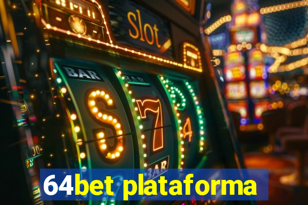 64bet plataforma